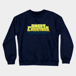 Sweet Christmas Crewneck Sweatshirt